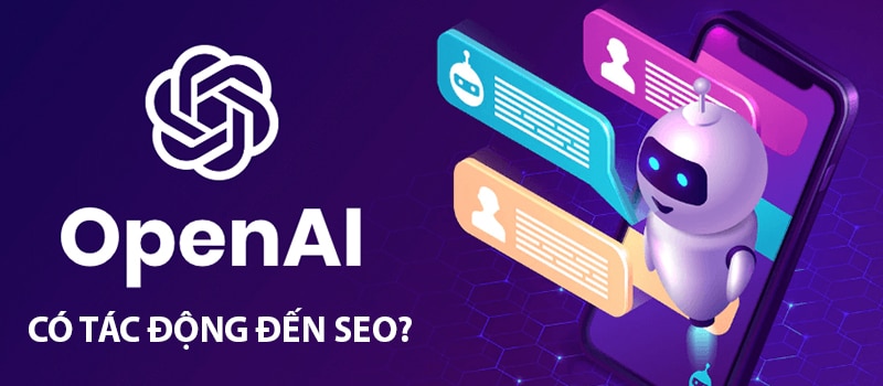 ChatGPT sẽ ảnh hưởng đến SEO trên Google như thế nào
