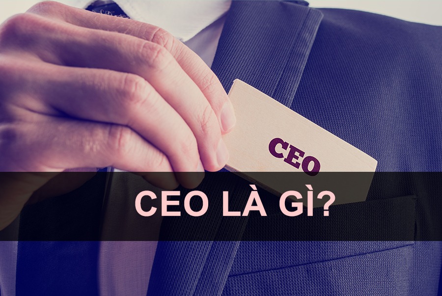 CEO là gì