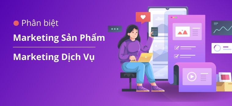 Marketing dịch vụ khác với Marketing sản phẩm như thế nào?