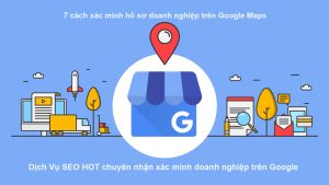 cách xác minh doanh nghiệp trên Google Maps