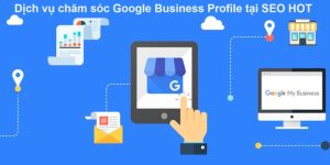 Dịch vụ chăm sóc Maps doanh nghiệp trên Google (Business Profile) đề cập đến quá trình tối ưu hóa và quản lý thông tin doanh nghiệp trên Google Maps.