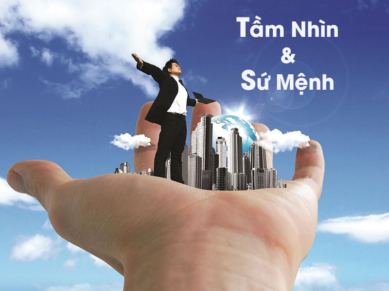 Sứ mệnh và tầm nhìn