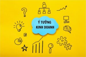 19 ý tưởng kinh doanh buôn bán thịnh hành năm 2024