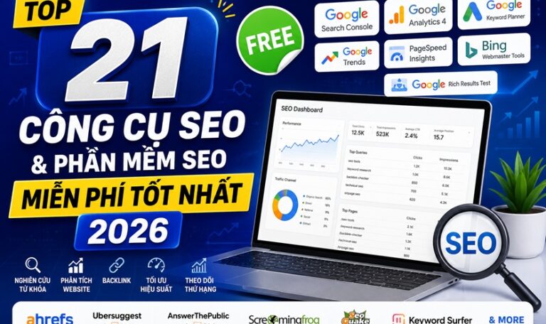 Top 21 công cụ SEO và phần mềm SEO miễn phí tốt nhất 2026