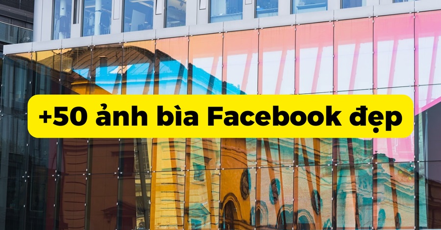 ảnh bìa Facebook đẹp và chuyên nghiệp