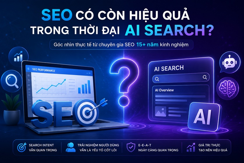 SEO có còn hiệu quả trong thời đại AI Search?