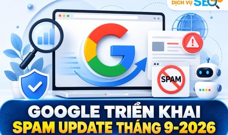 Google triển khai Spam Update tháng 9/2026: Rollout toàn cầu